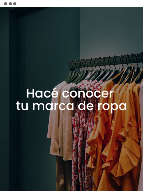 Hacé conocer tu marca de ropa